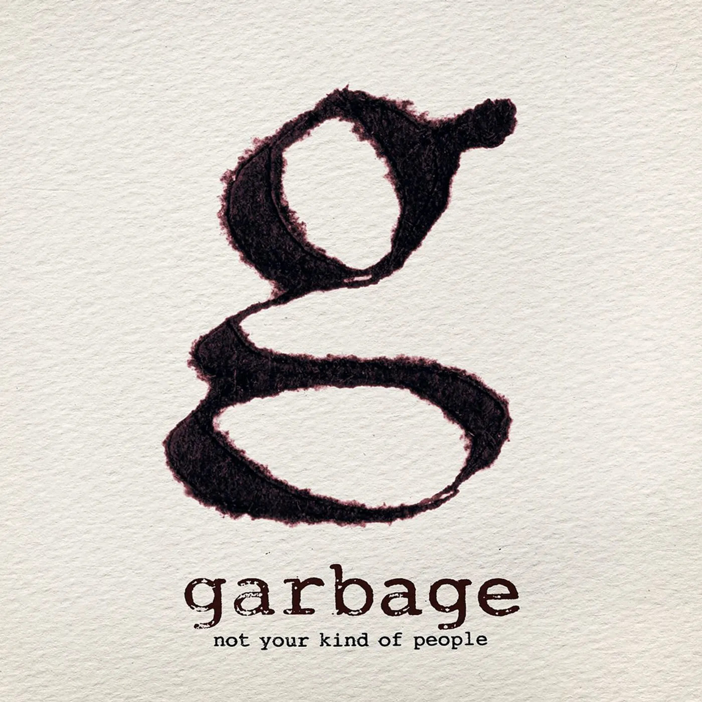 Garbage NOT YOUR KIND OF PEOPLE CD