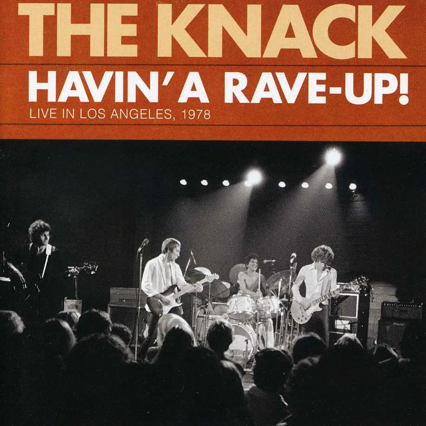 The Knack HAVIN A RAVE UP: LIVE IN LOS ANGELES 1978 CD