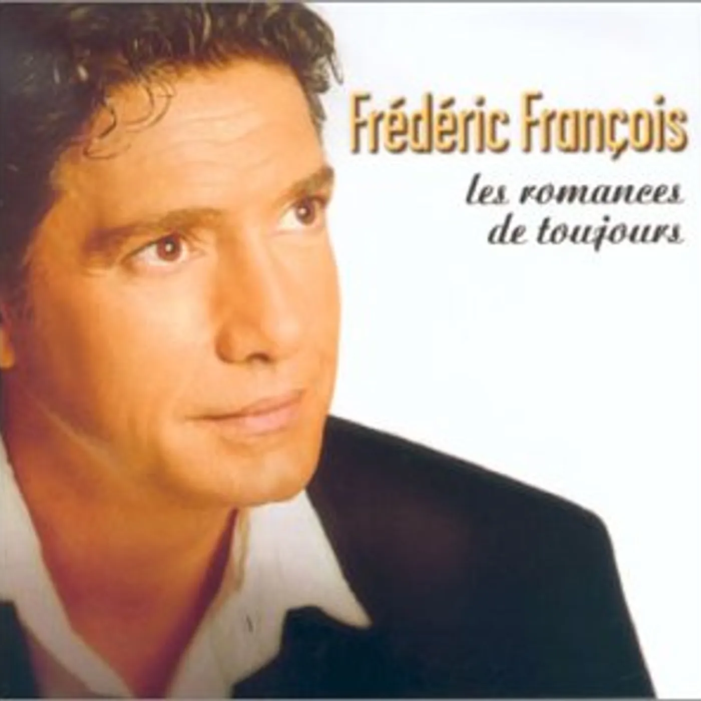 Frédéric François ROMANCES DE TOUJOURS CD