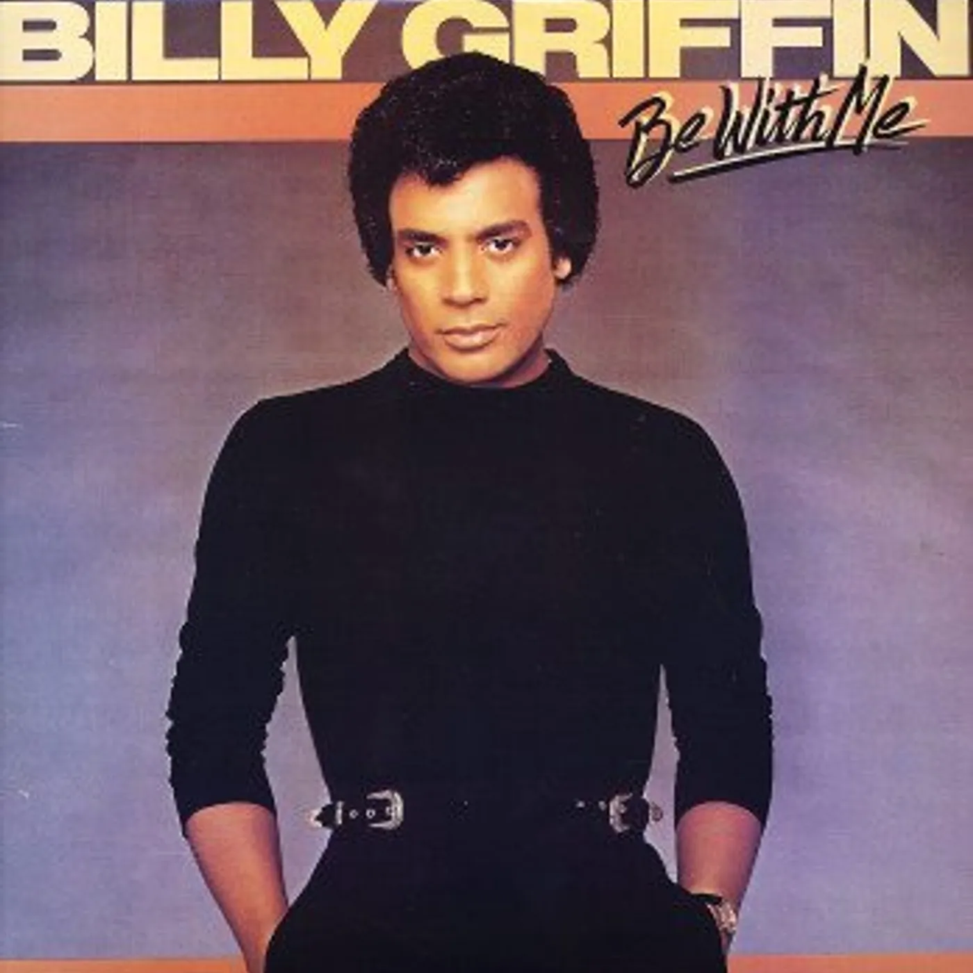 Billy Griffin Be with Me Vinyl Record