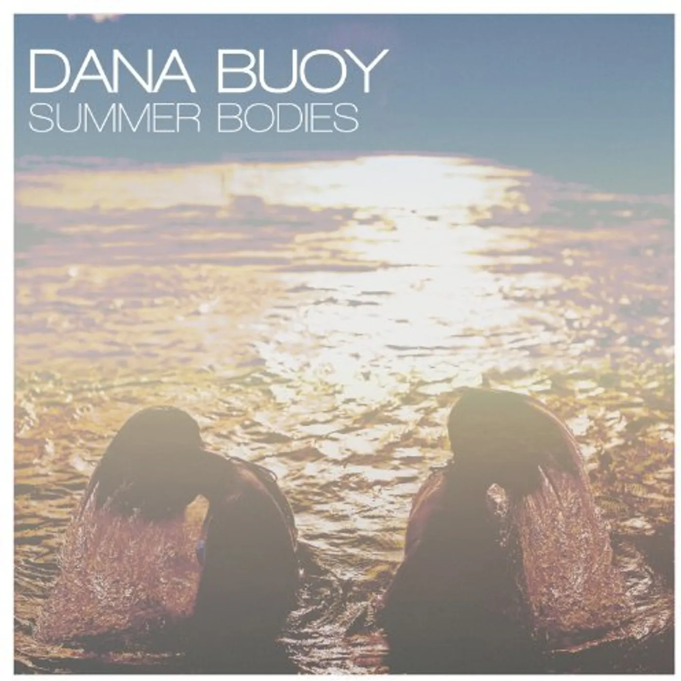 Dana Buoy Summer Bodies Vinyl Record