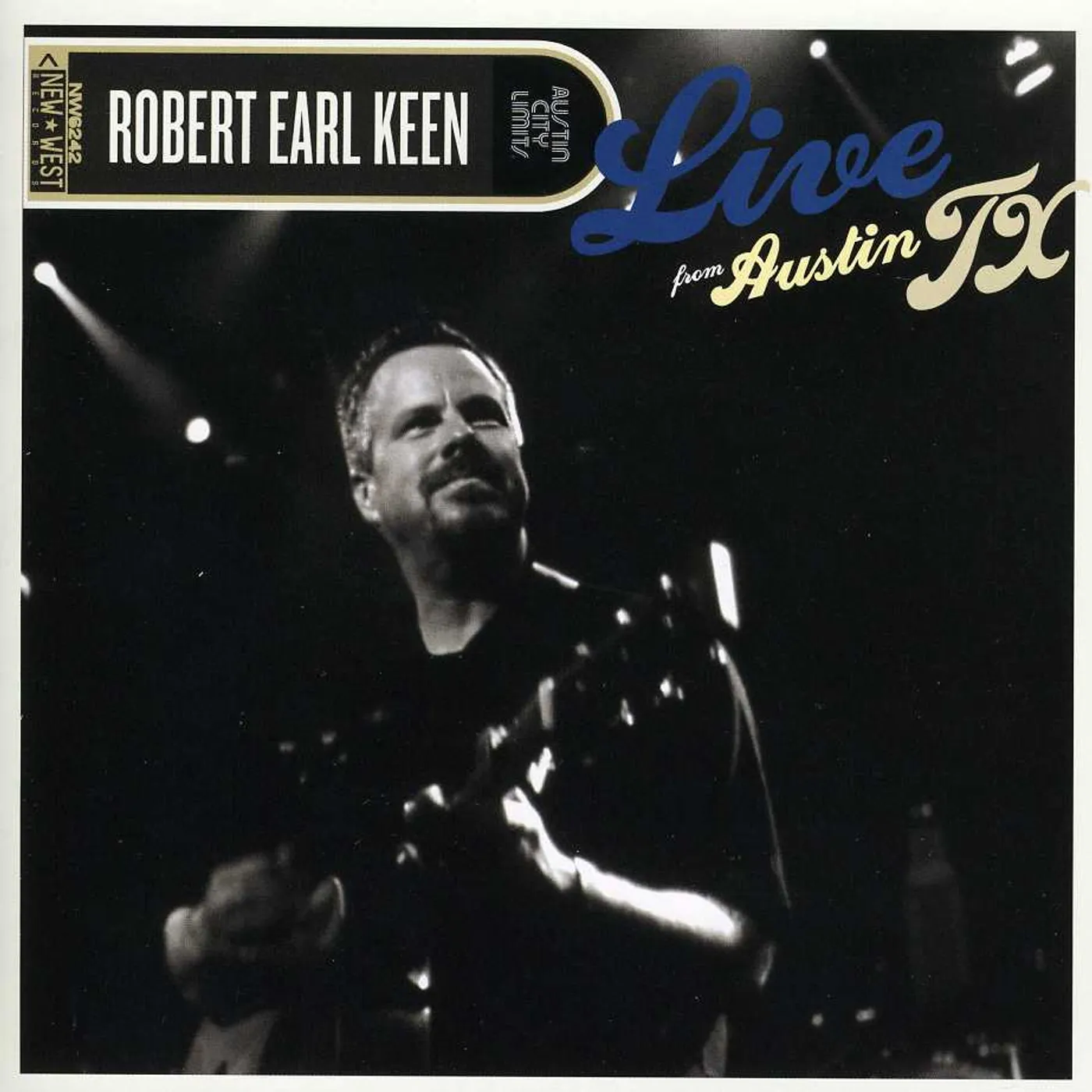 Robert Earl Keen LIVE FROM AUSTIN TX CD