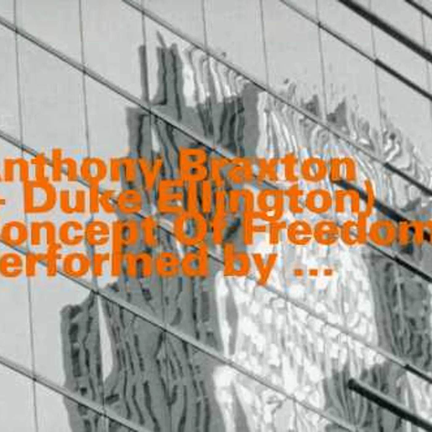 Anthony Braxton CONCEPT OF FREEDOM CD