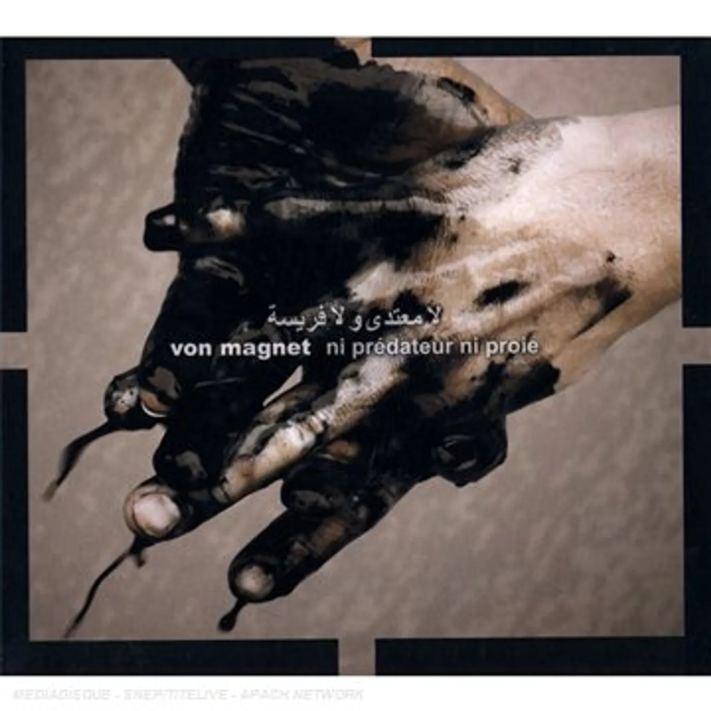 Von Magnet NI PREDATEUR NI PROIE CD