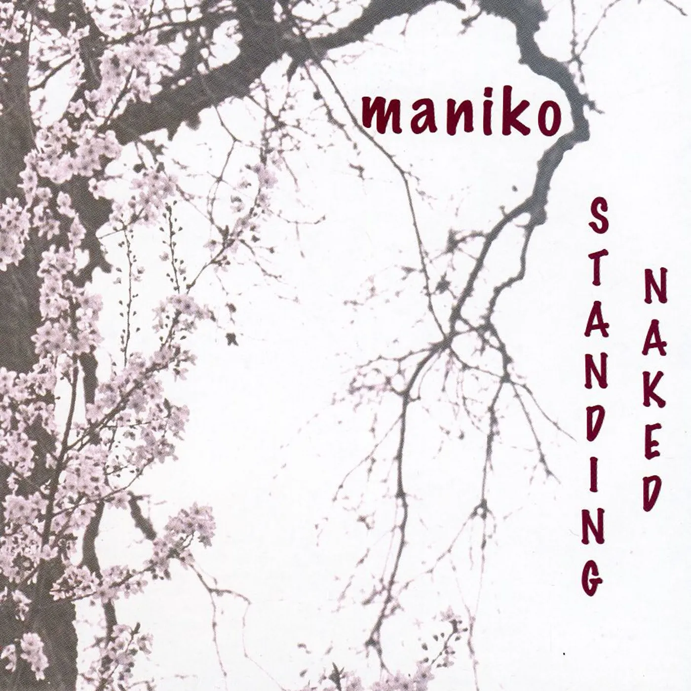 Maniko STANDING NAKED CD