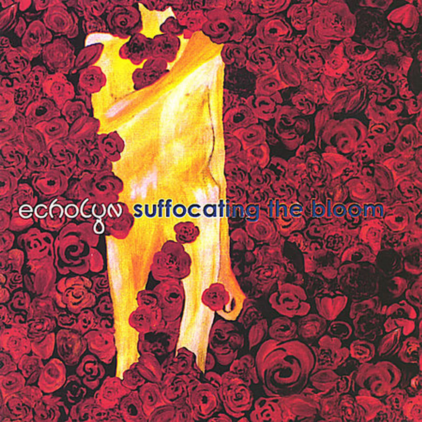 Echolyn SUFFOCATING THE BLOOM CD