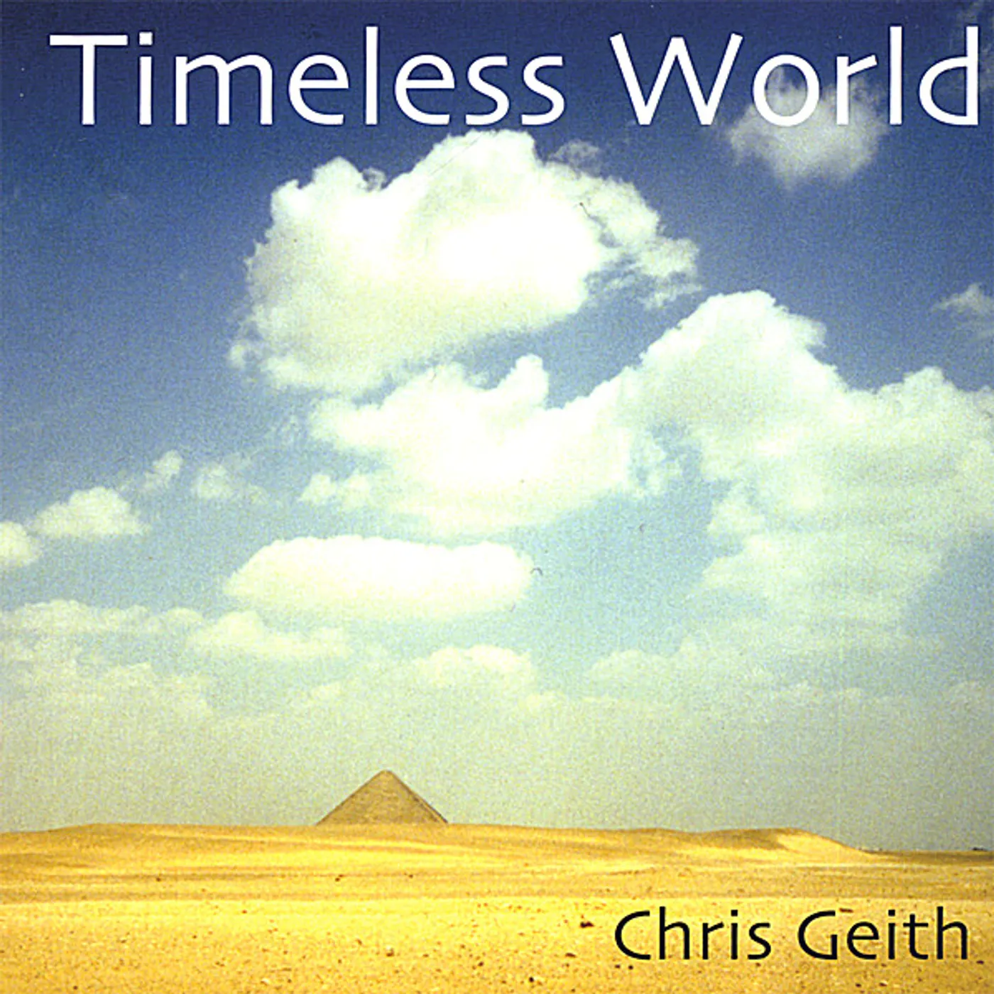 Chris Geith Group TIMELESS WORLD CD