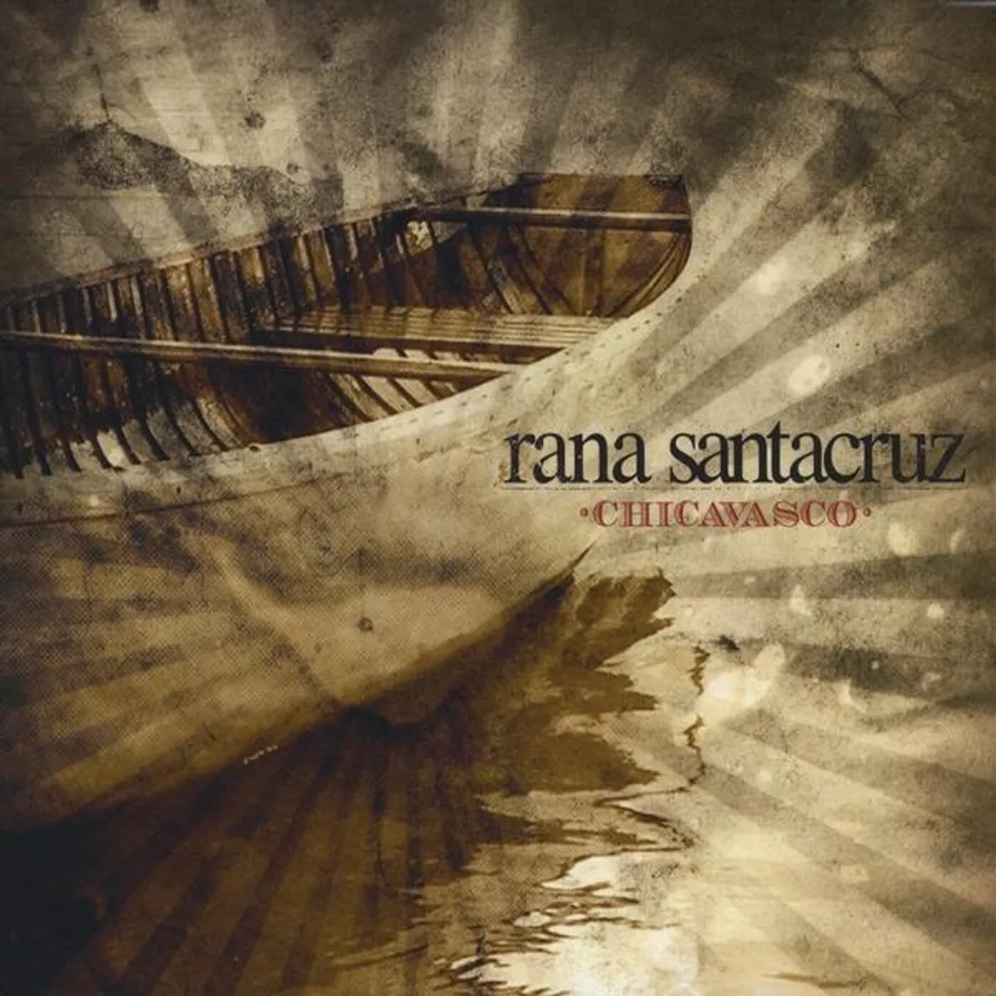Rana Santacruz CHICAVASCO CD