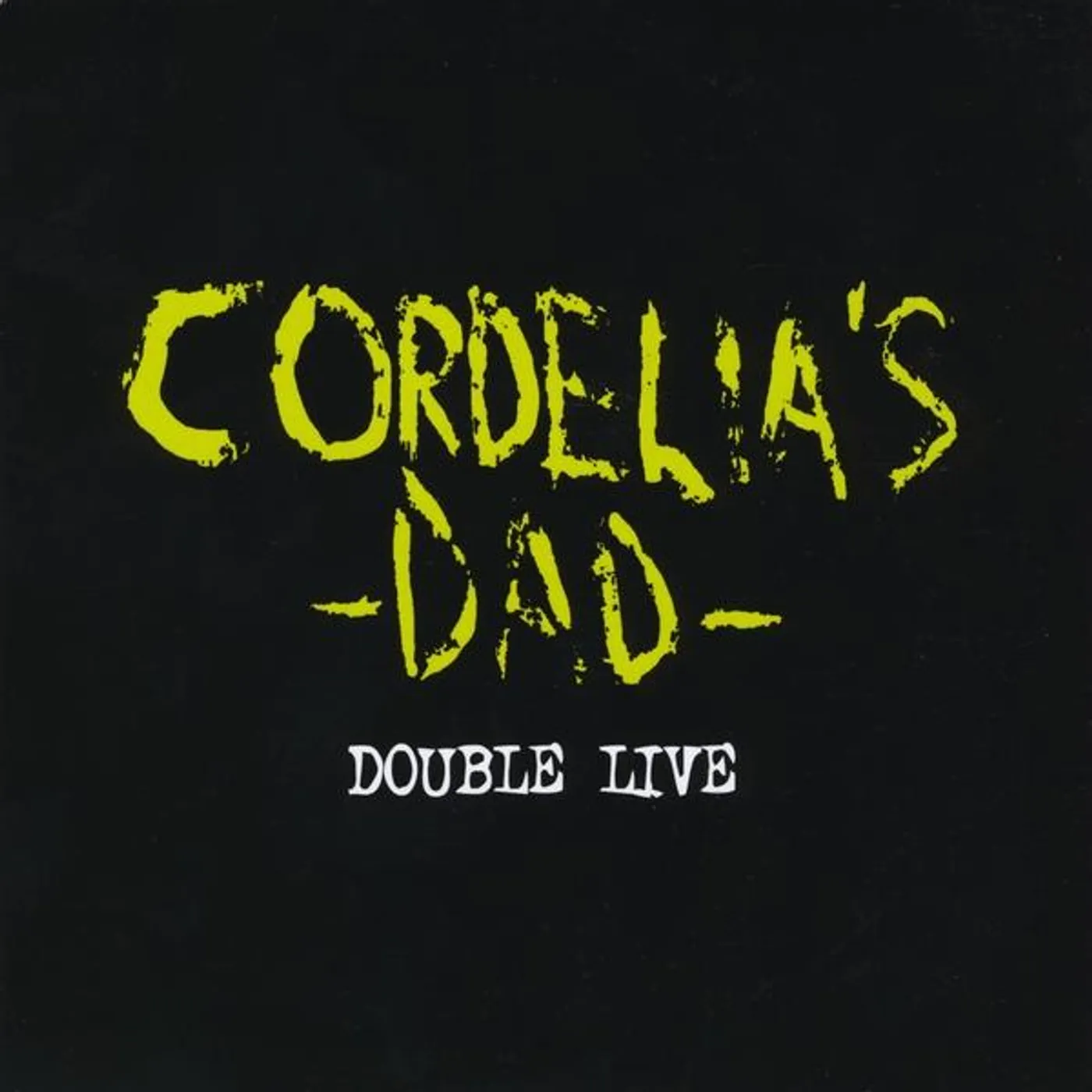 Cordelia's Dad DOUBLE LIVE CD