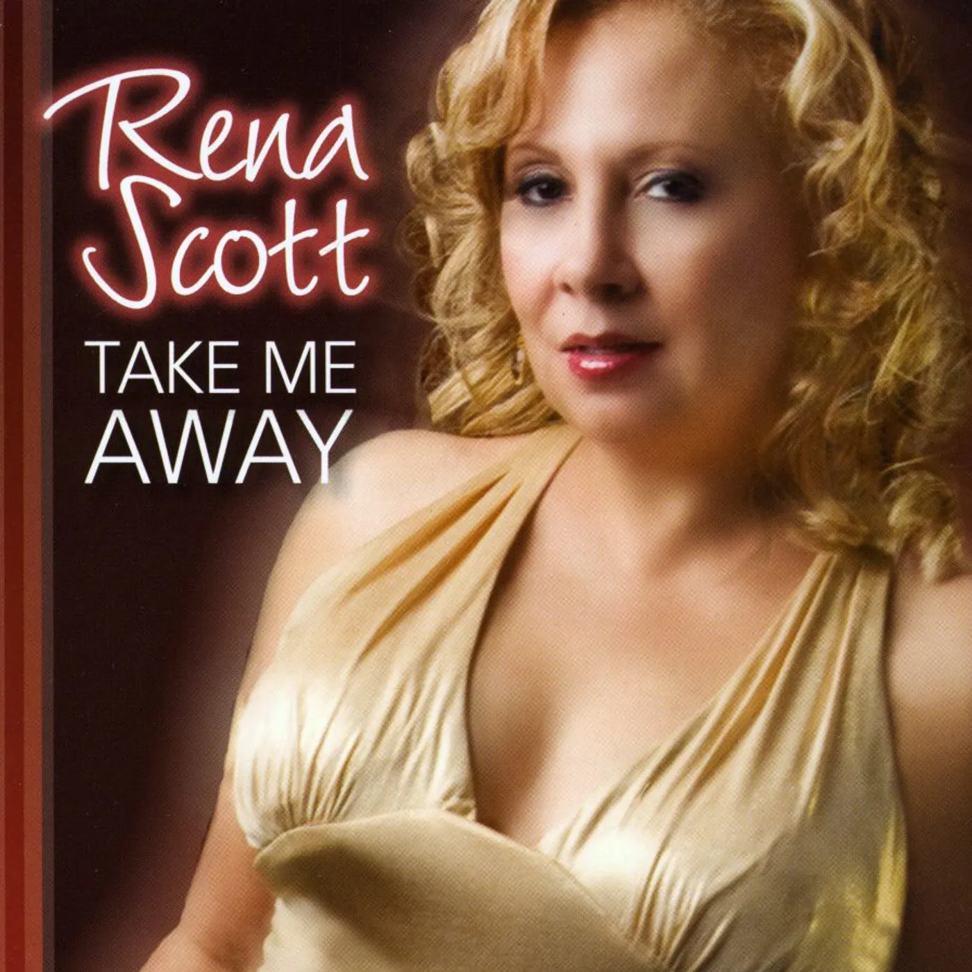 Rena Scott TAKE ME AWAY CD