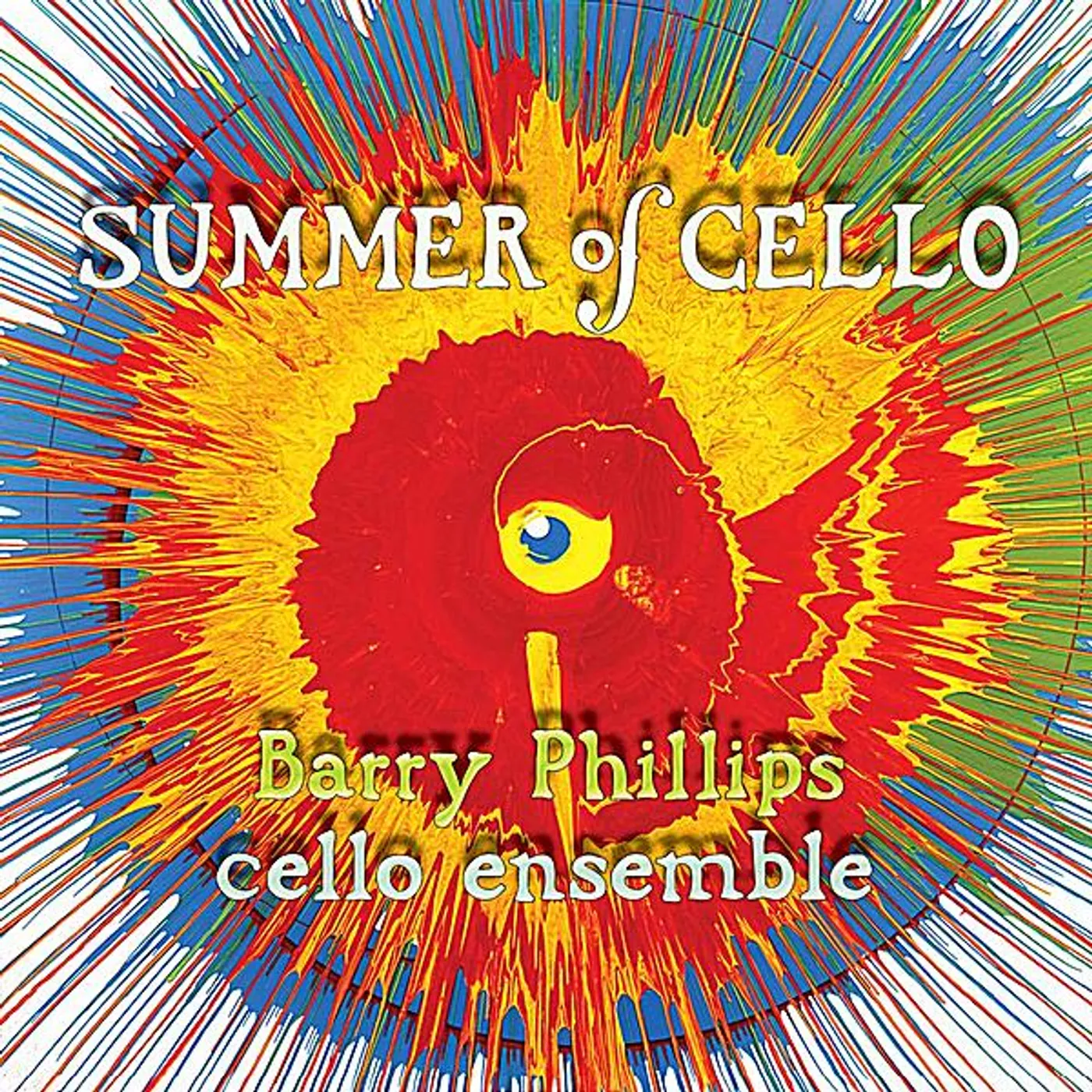 Barry Phillips SUMMER OF CELLO CD