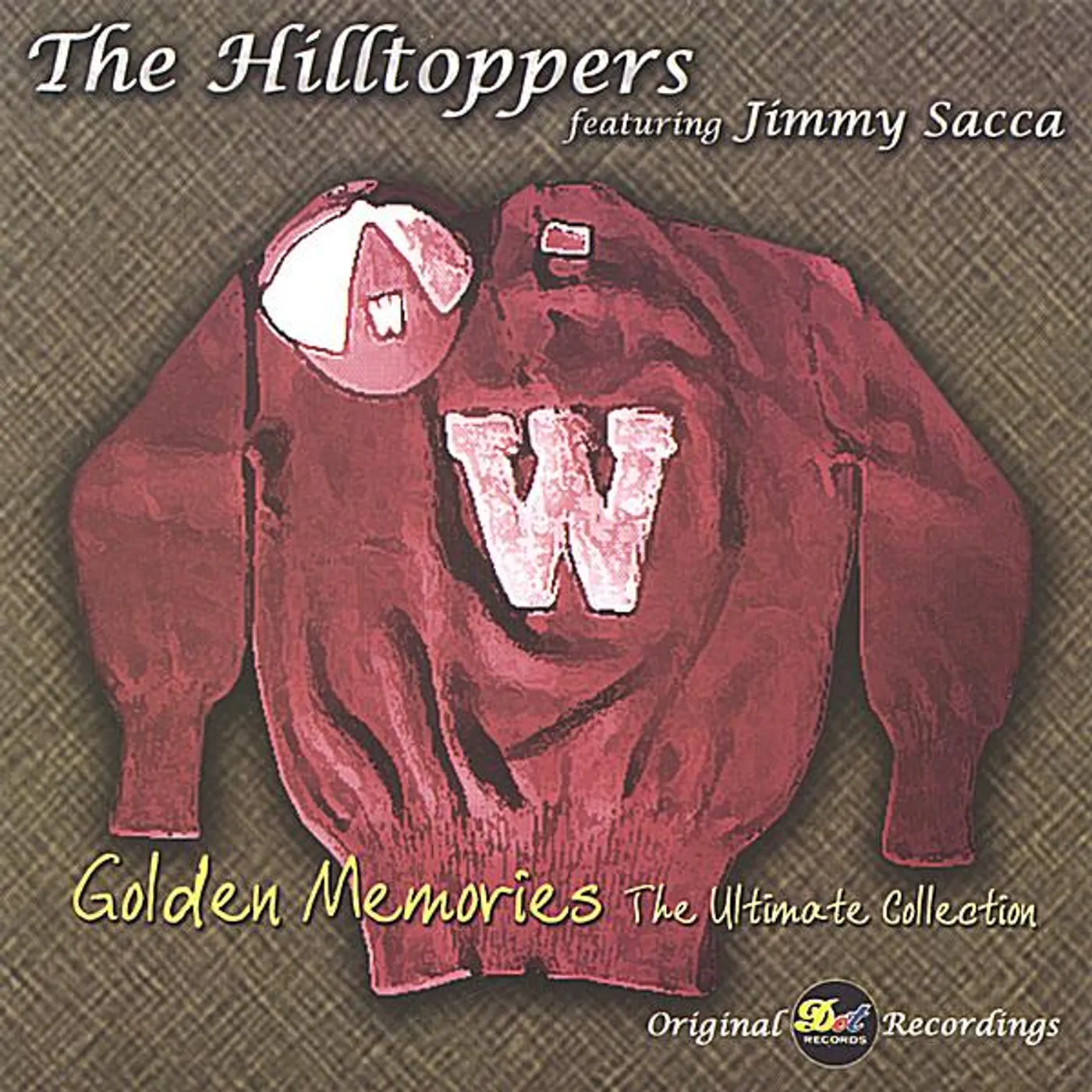 The Hilltoppers GOLDEN MEMORIES: ULTIMATE COLLECTION CD