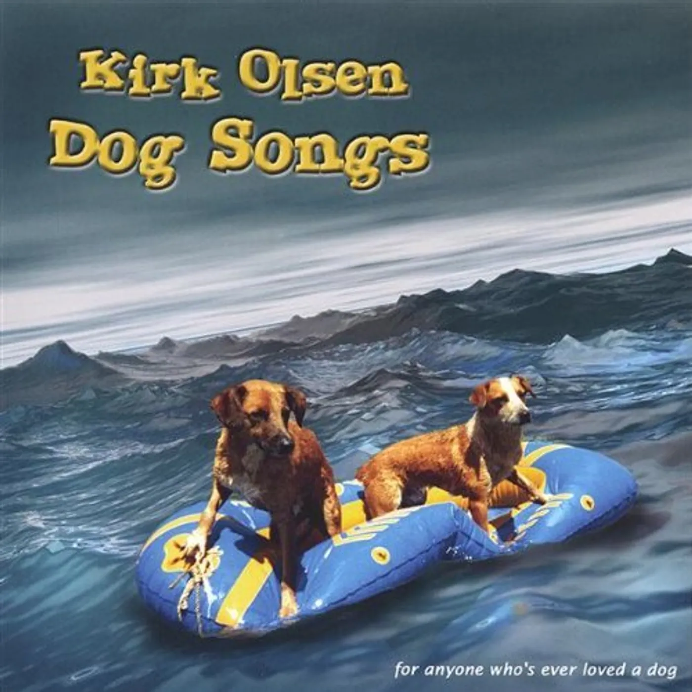 Kirk Olsen DOG SONGS CD