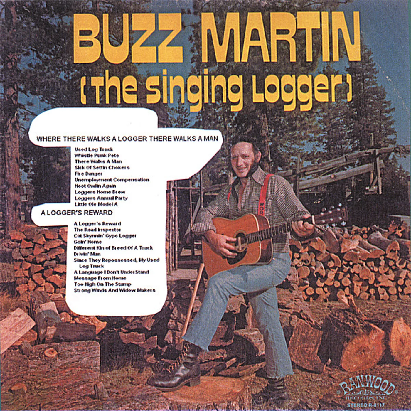 Buzz Martin WHERE THERE WALKS A LOGGER THERE WALKS A MAN CD