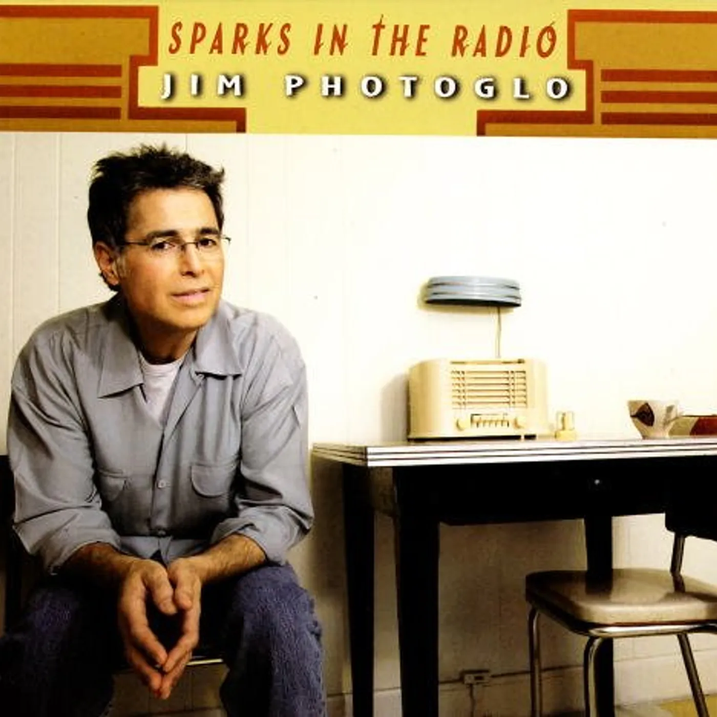 Jim Photoglo SPARKS IN THE RADIO CD