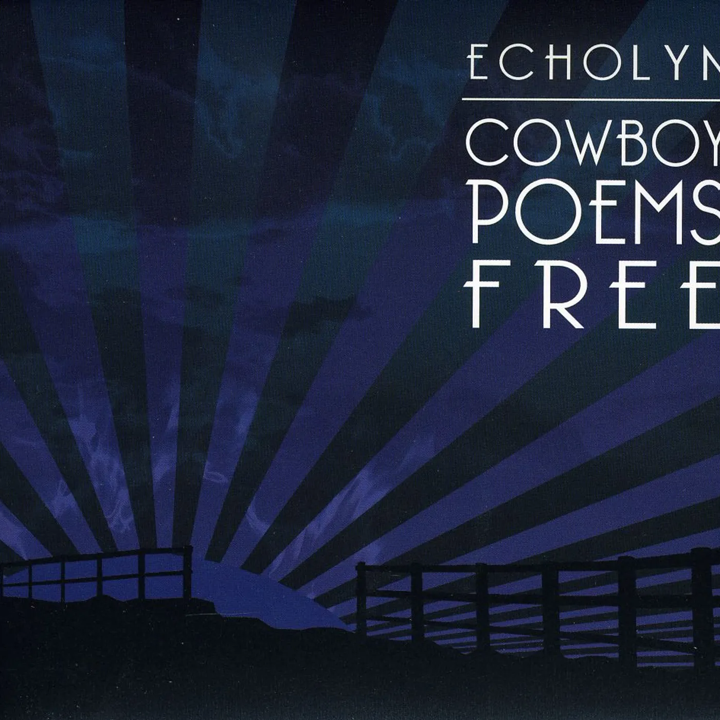 Echolyn COWBOY POEMS FREE CD