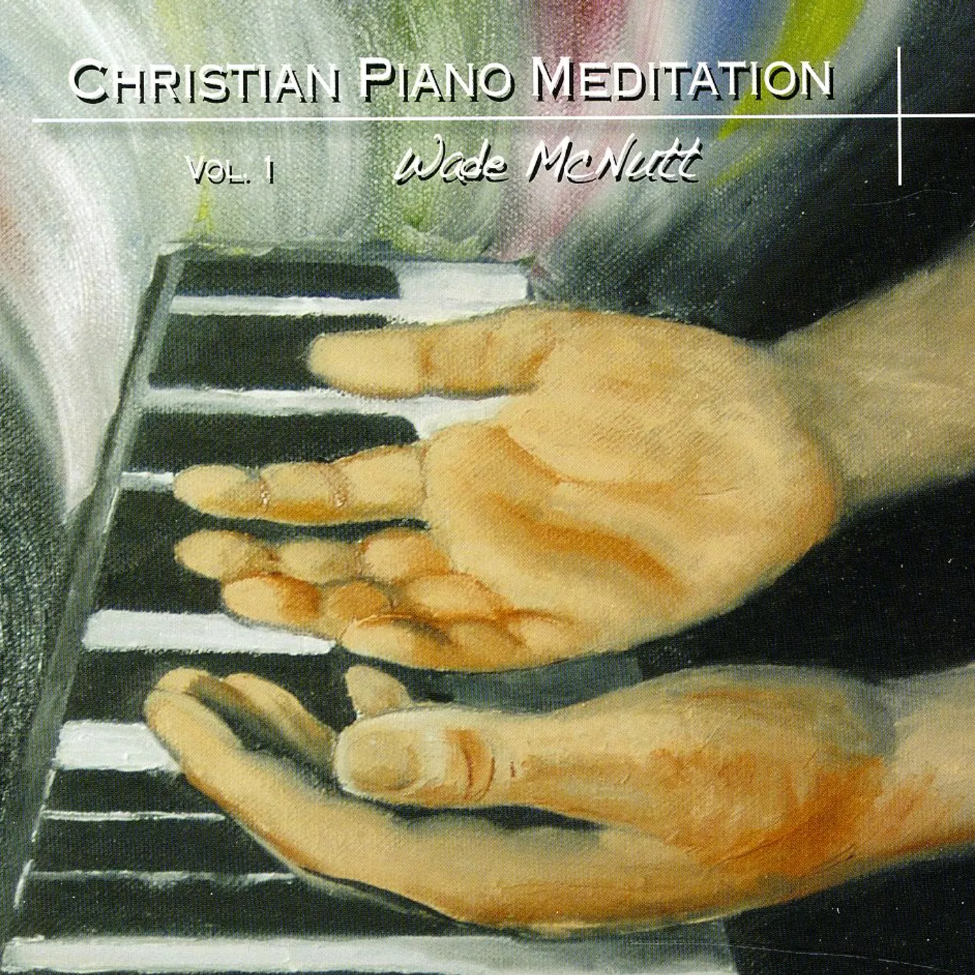 Wade McNutt CHRISTIAN PIANO MEDITATION 1 CD
