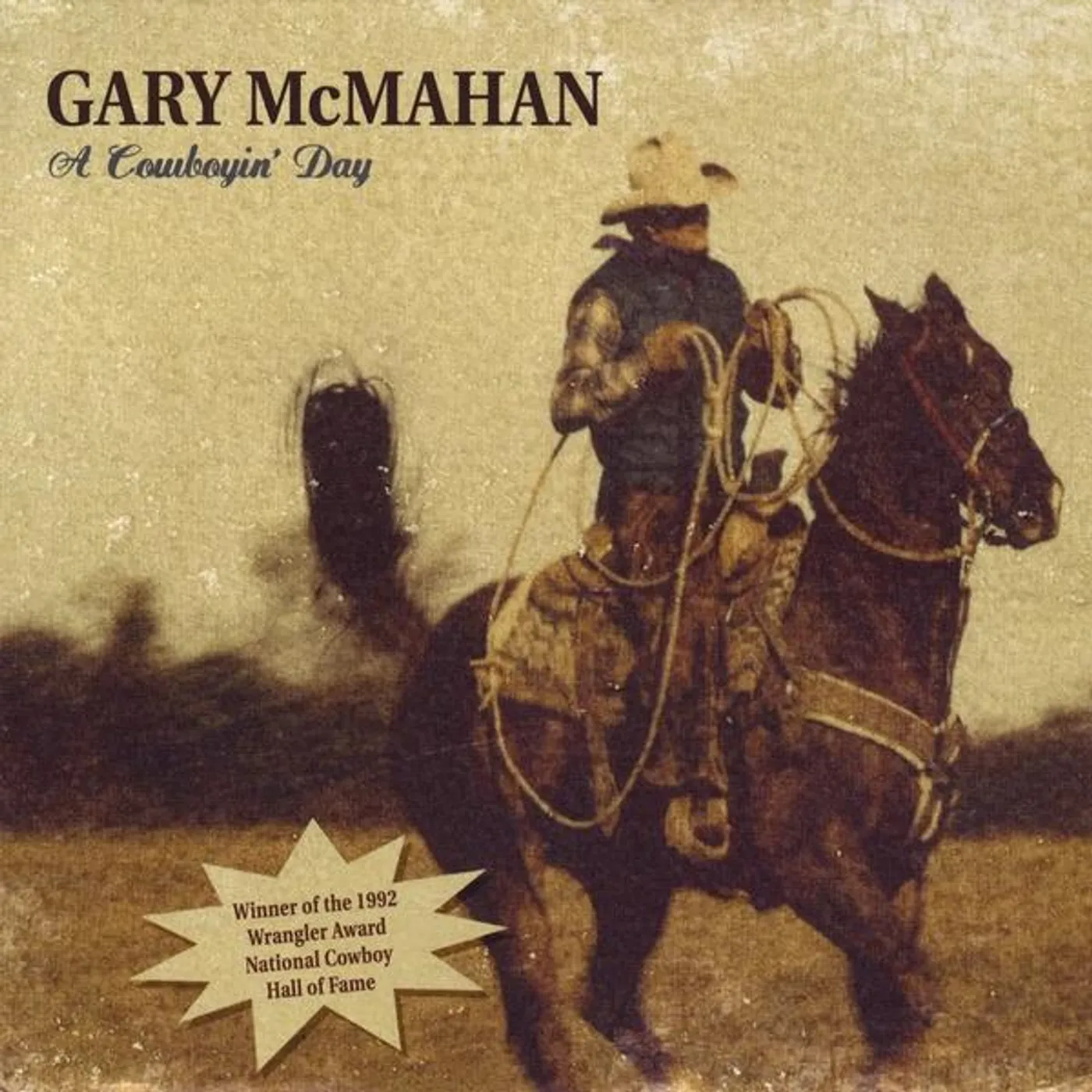 Gary Mcmahan A COWBOYIN DAY CD