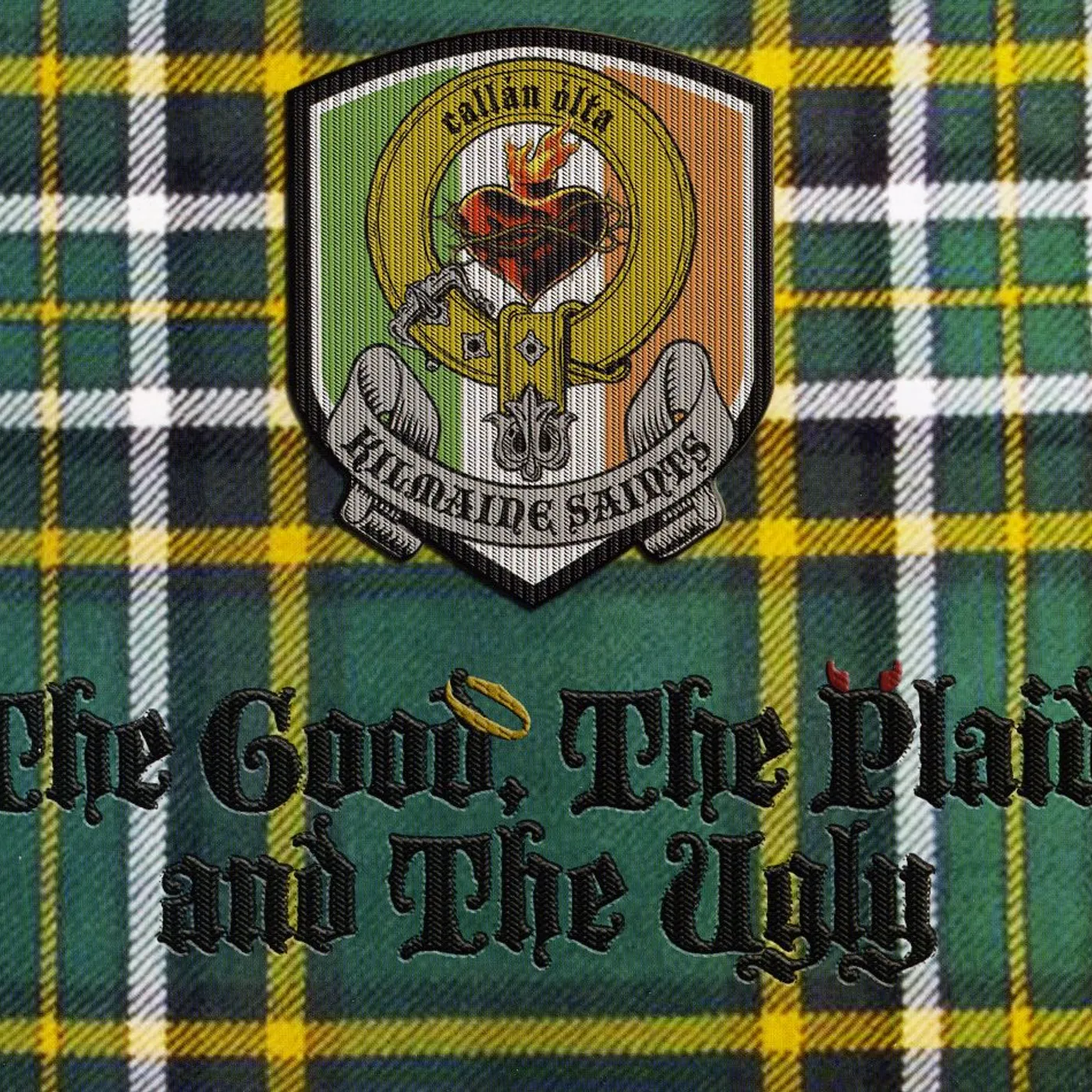 Kilmaine Saints GOOD PLAID & UGLY CD