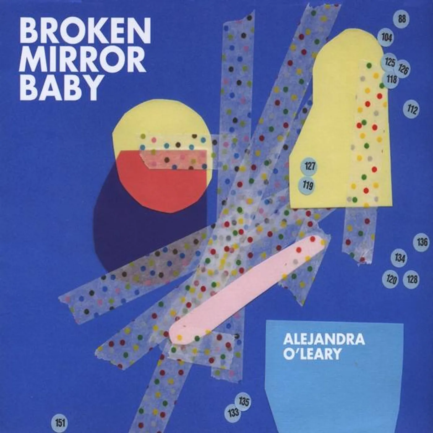 Alejandra O'Leary BROKEN MIRROR BABY CD