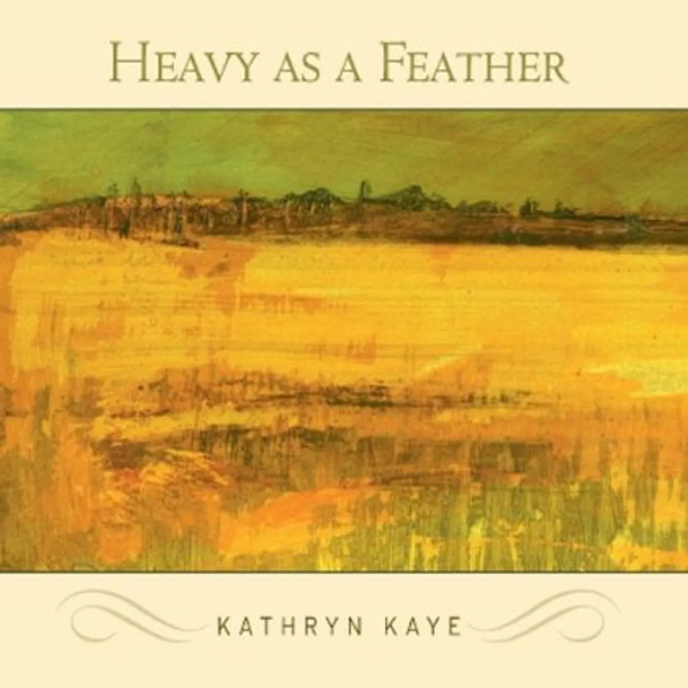 Kathryn Kaye HEAVY AS A FEATHER CD