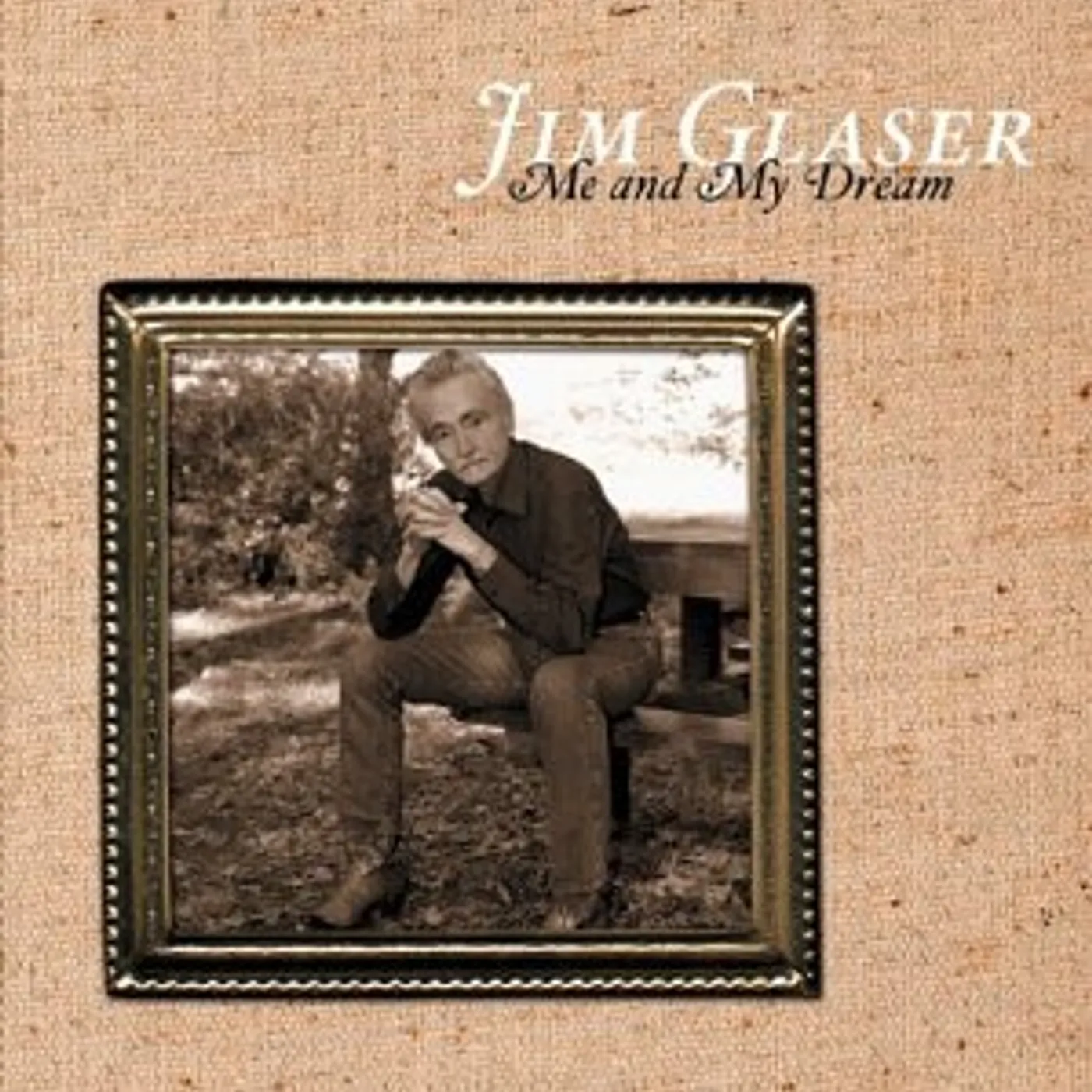 Jim Glaser ME AND MY DREAM CD