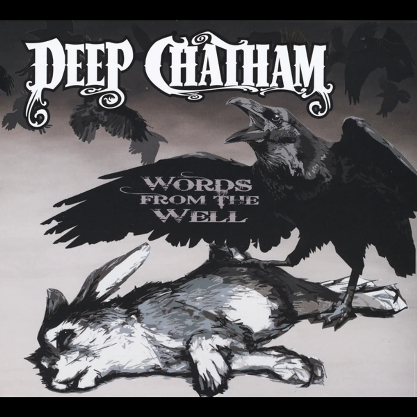 Deep Chatham WORDS FROM THE WELL CD