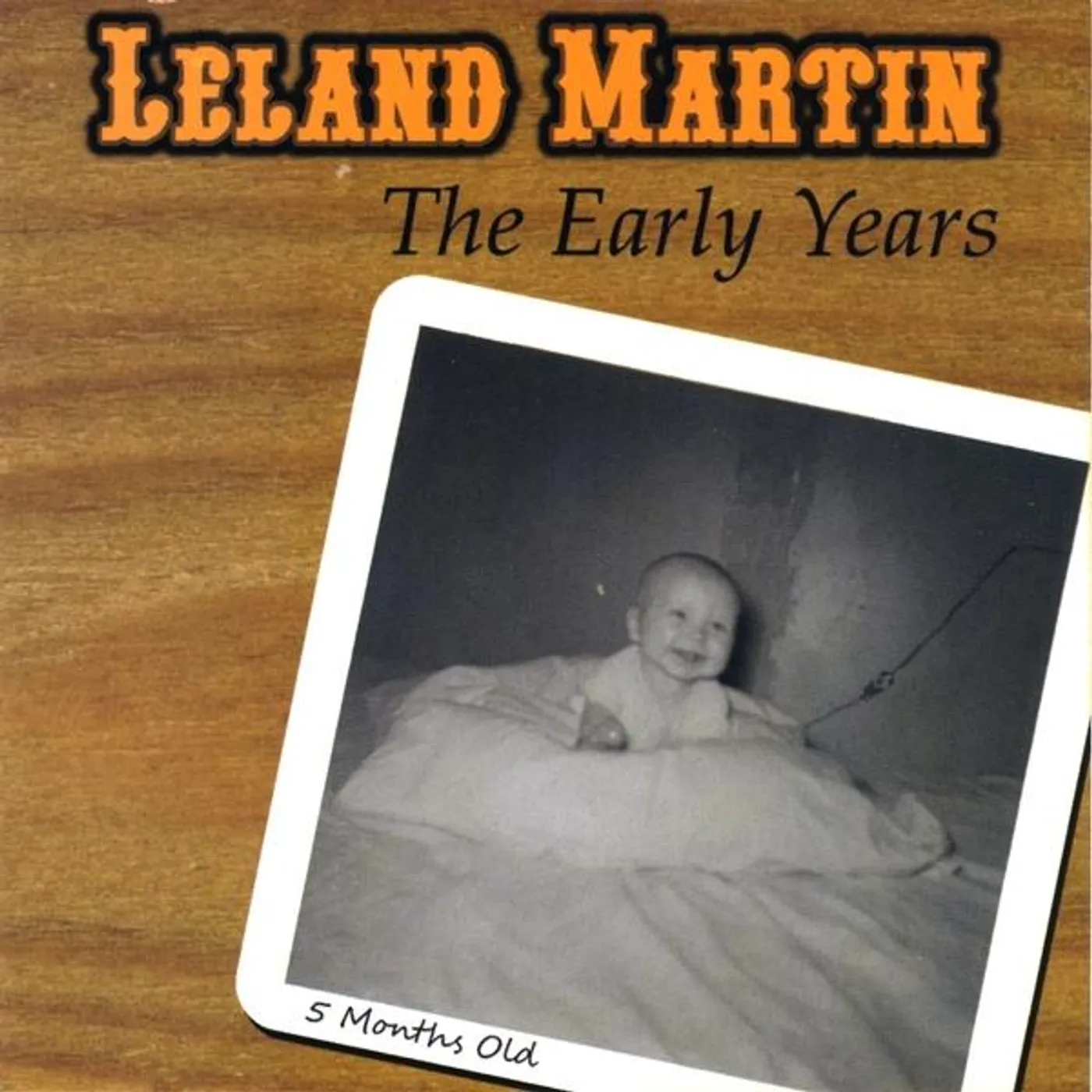 LELAND MARTIN EARLY YEARS CD