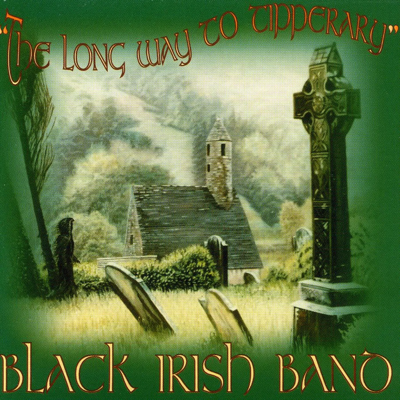 Black Irish Band LONG WAY TO TIPPERARY CD