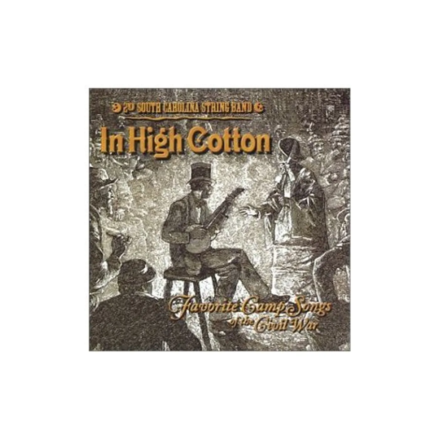 2nd South Carolina String Band IN HIGH COTTON CD