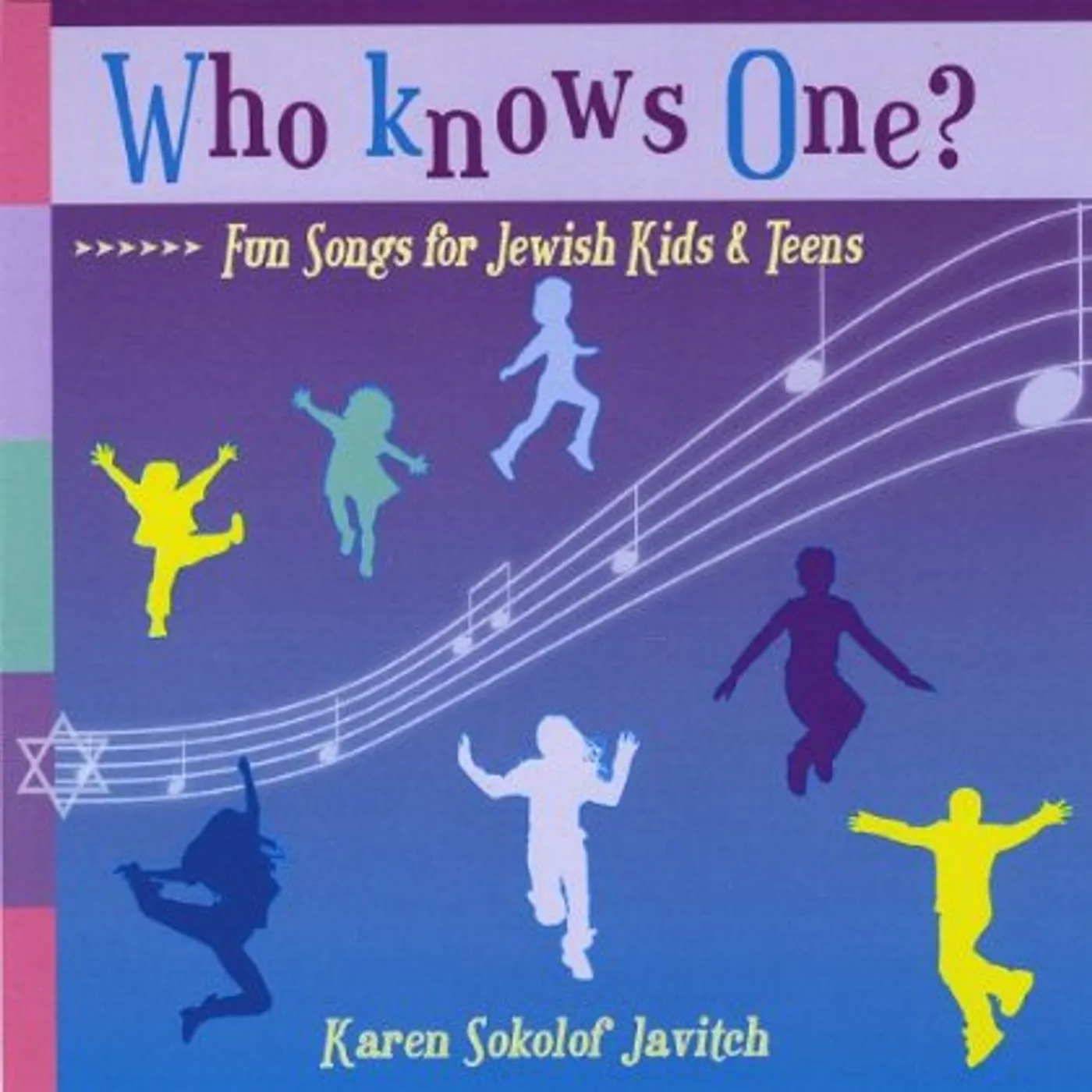 Karen Sokolof Javitch WHO KNOWS ONE: FUN SONGS FOR JEWISH KIDS & TEENS CD