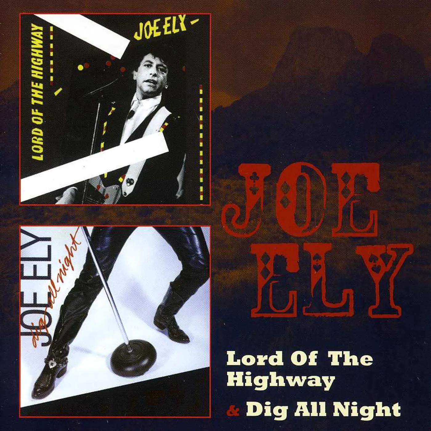 Joe Ely LORD OF THE HIGHWAY / DIG ALL NIGHT CD