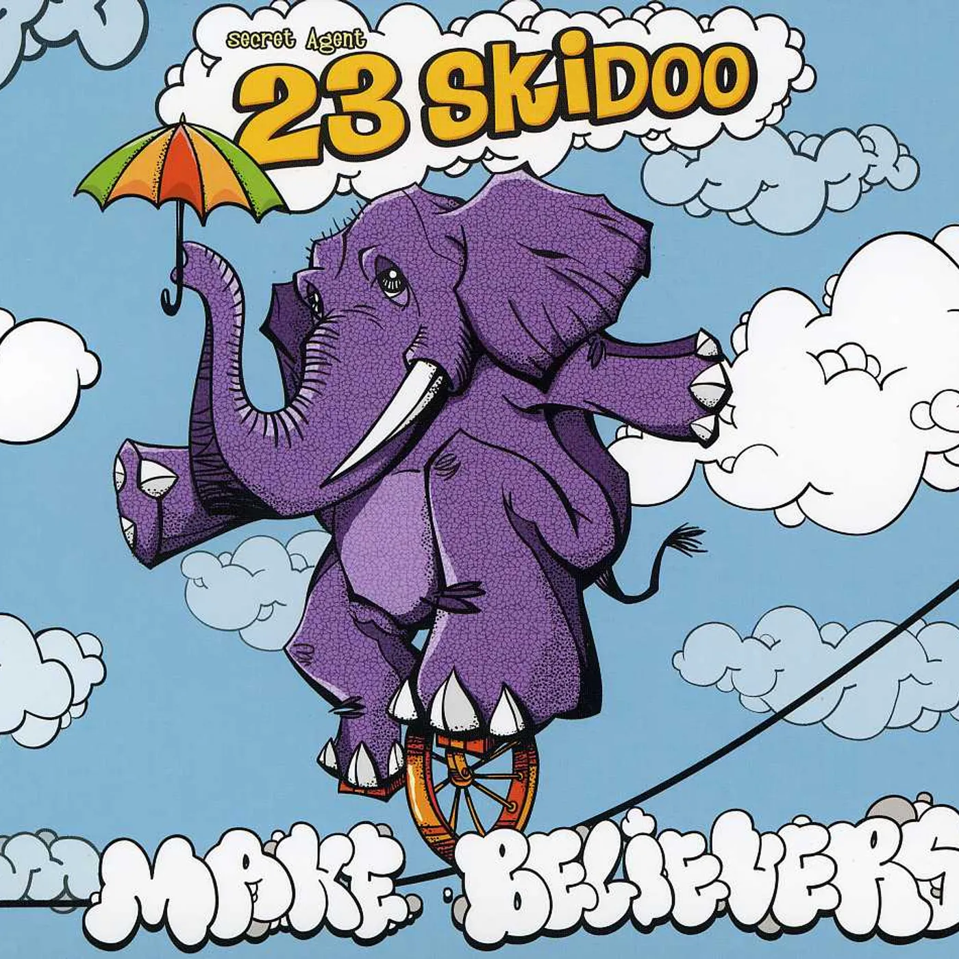 Secret Agent 23 Skidoo MAKE BELIEVERS CD