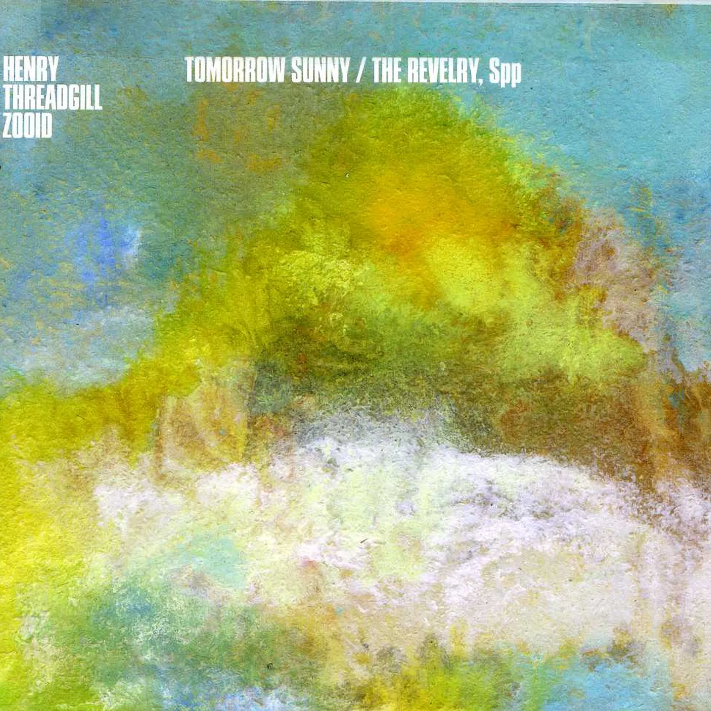 Henry Threadgill & Zooid TOMORROW SUNNY & THE REVELRY CD