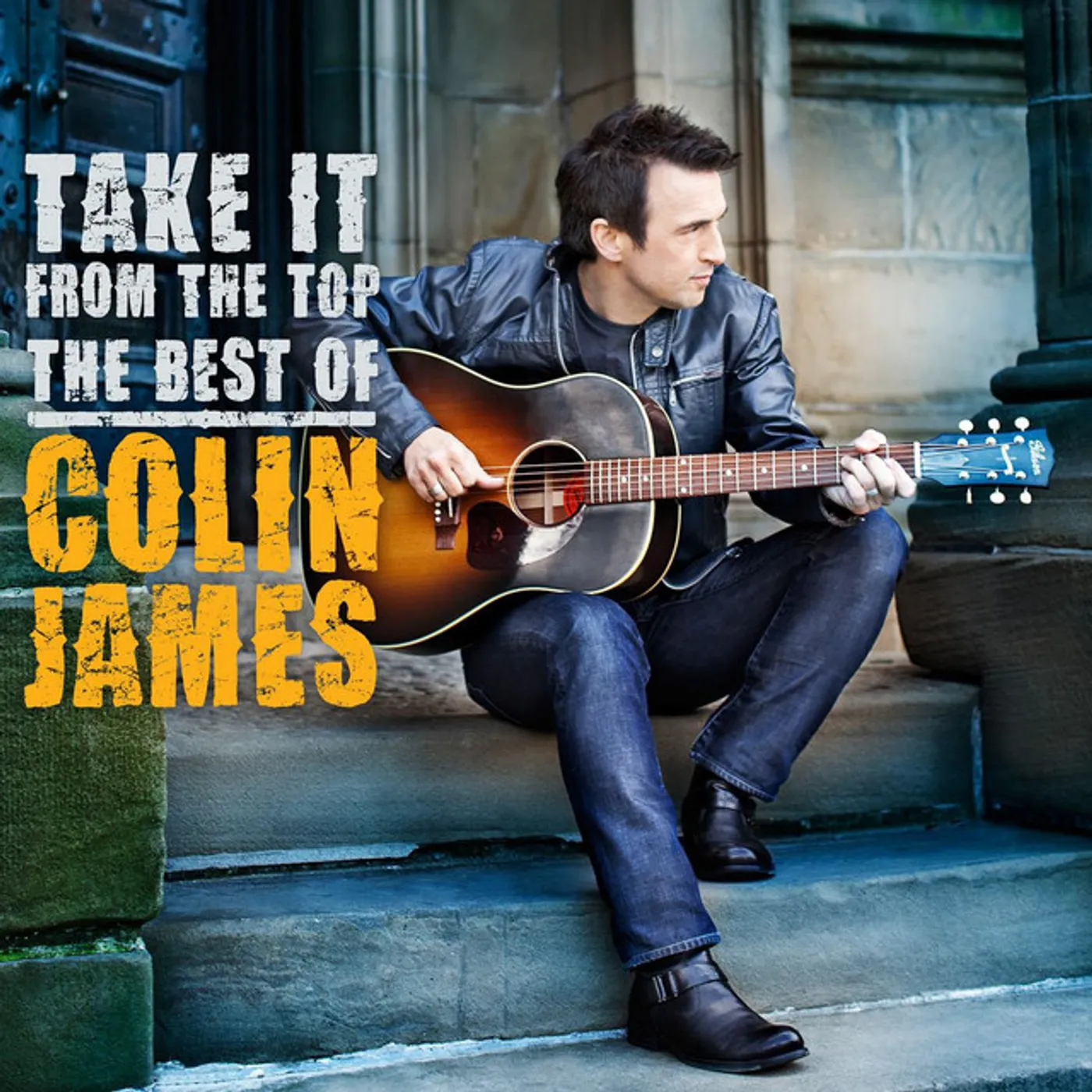 Colin James TAKE IT FROM THE TOP: THE BEST OF CD