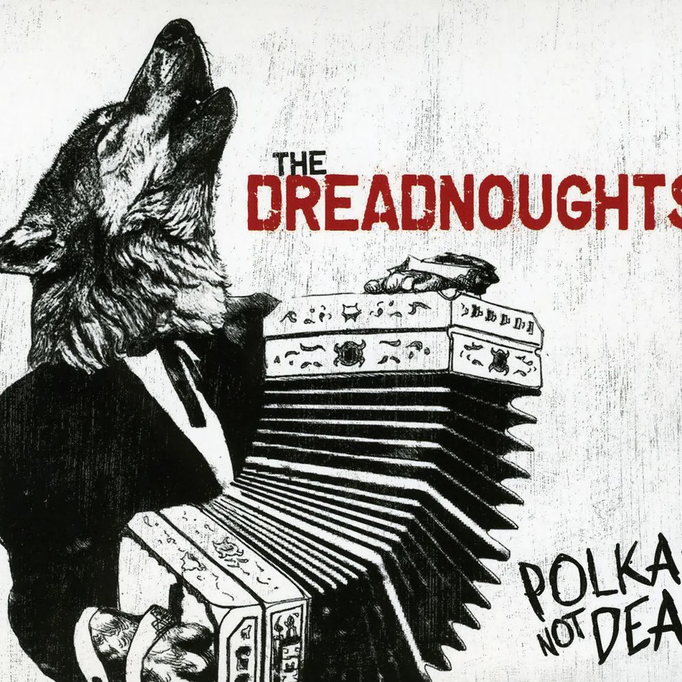 The Dreadnoughts POLKAS NOT DEAD CD