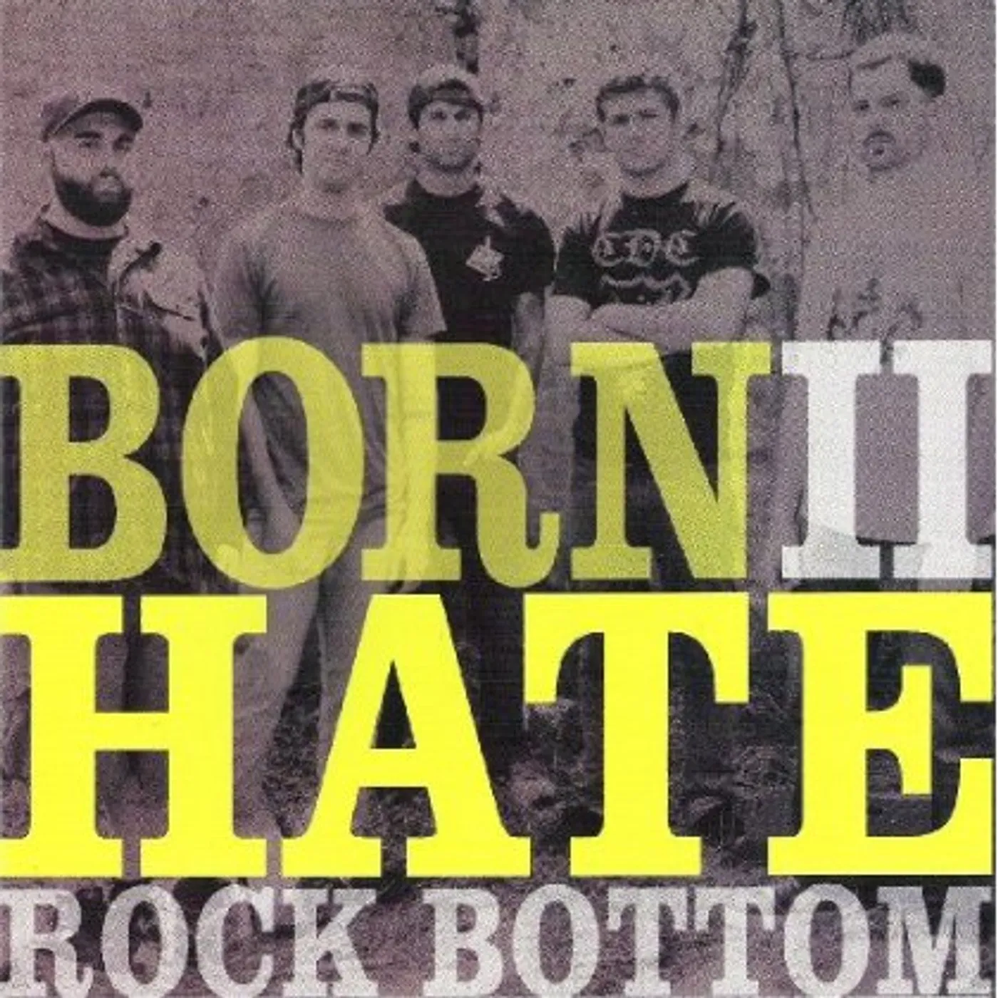 Rock Bottom Born II Hate Vinyl Record