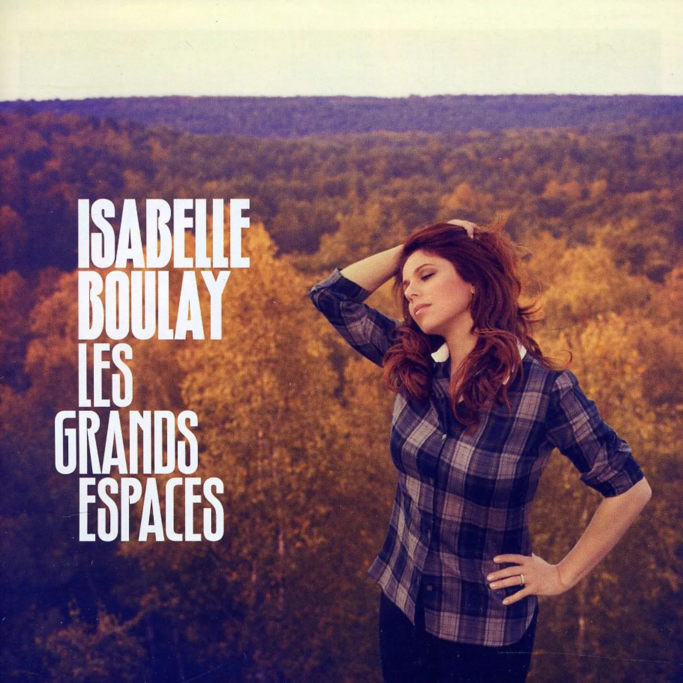 Isabelle Boulay GRANDS ESPACES CD