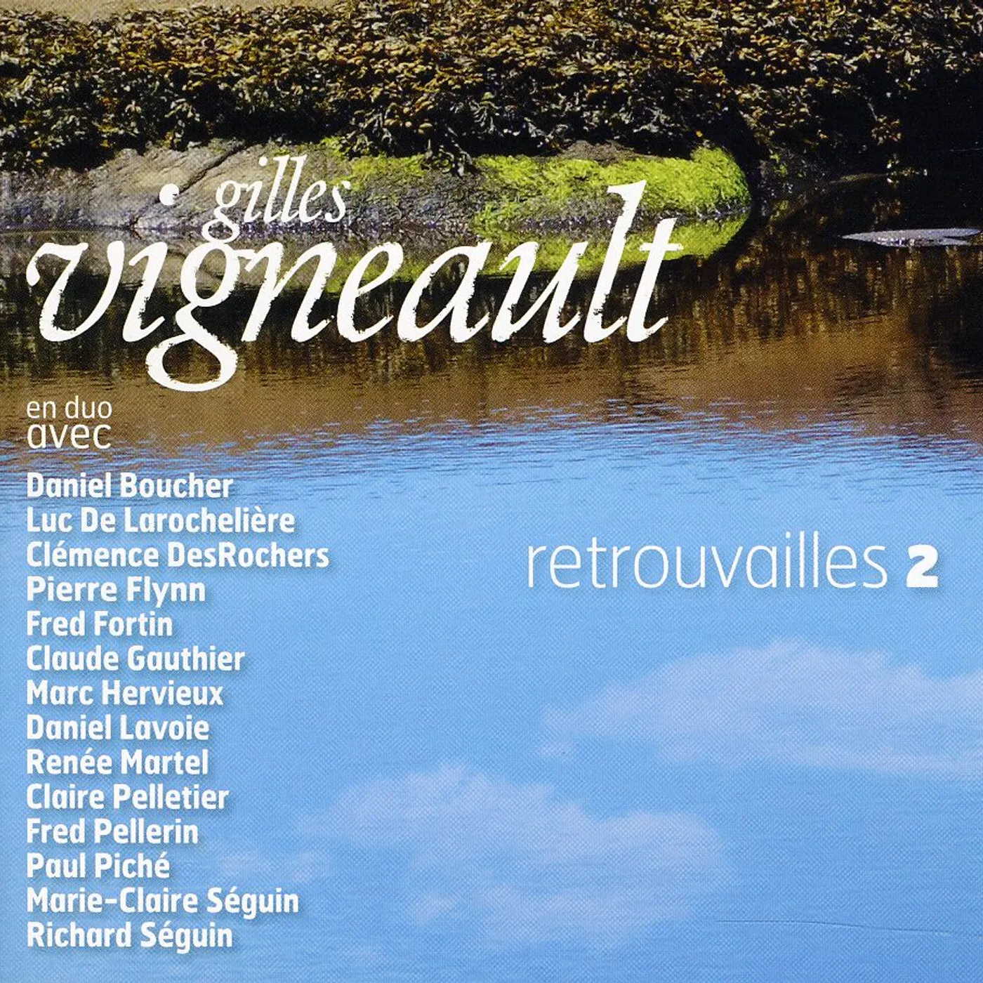 Gilles Vigneault RETROUVAILLES 2 CD