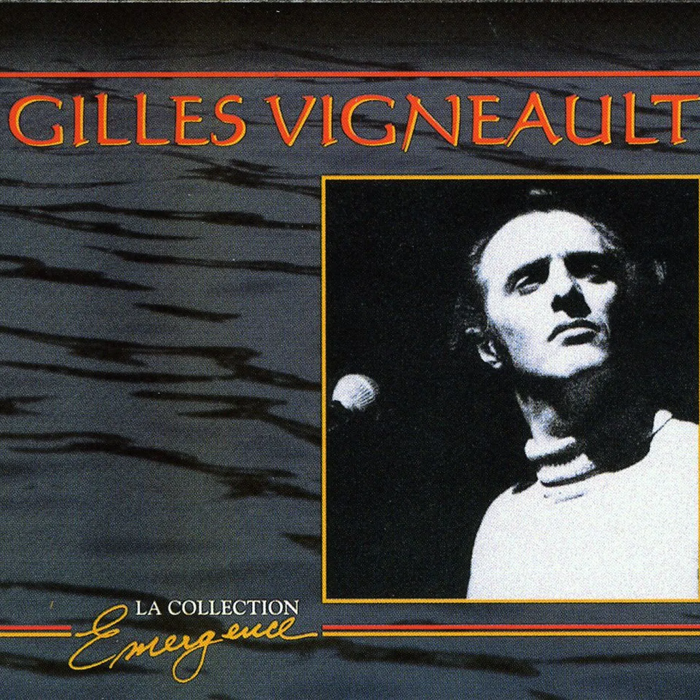 Gilles Vigneault COLLECTION EMERGENCE CD