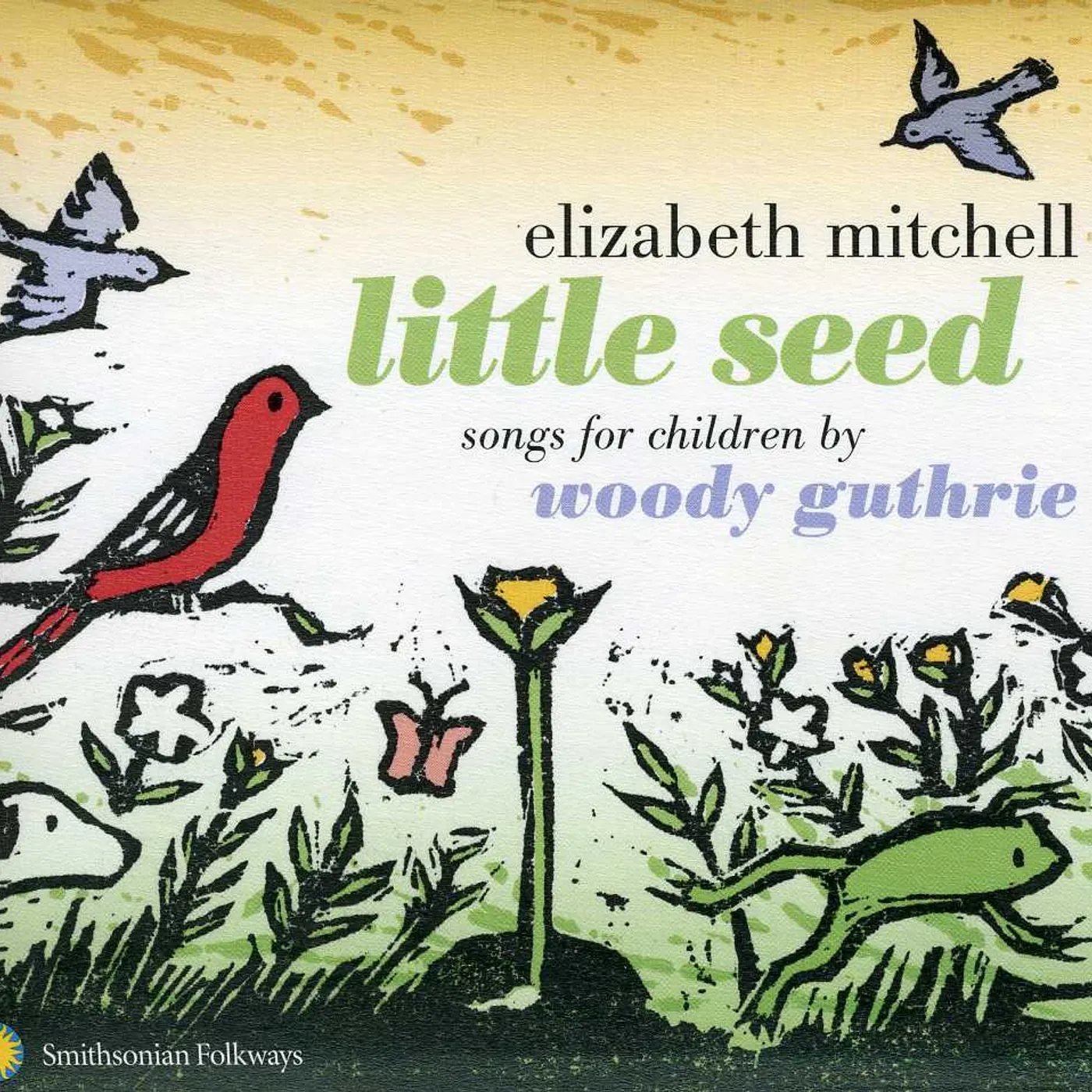 Elizabeth Mitchell LITTLE SEED: SONGS FOR CHILDREN BY WOODY GUTHRIE CD