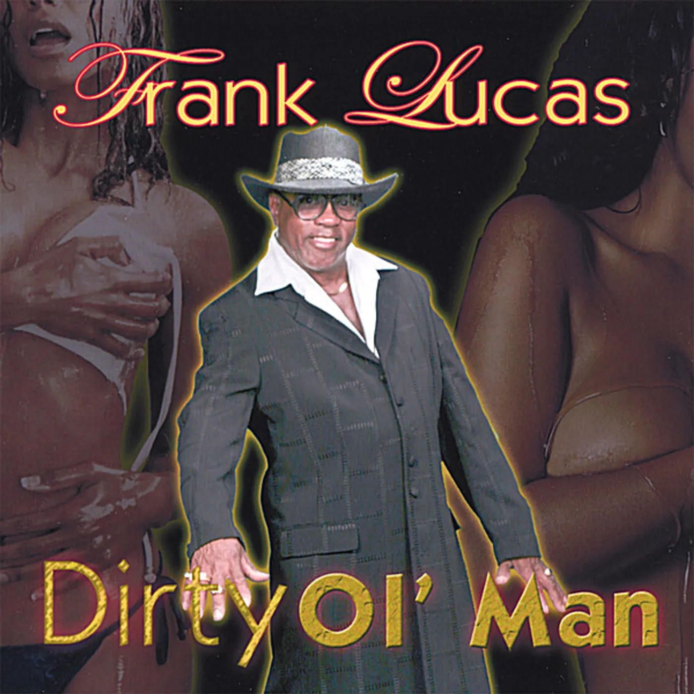 Frank Lucas DIRTY OL MAN CD