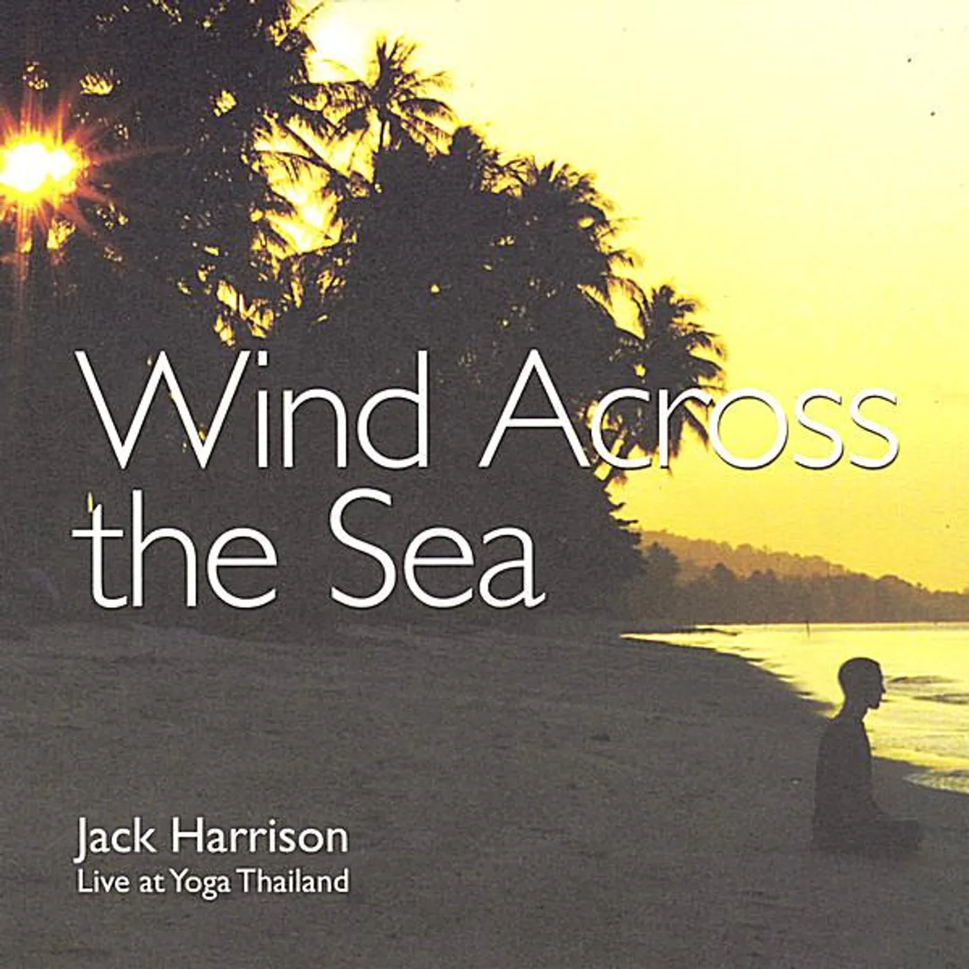 Jack Harrison WIND ACROSS THE SEA CD