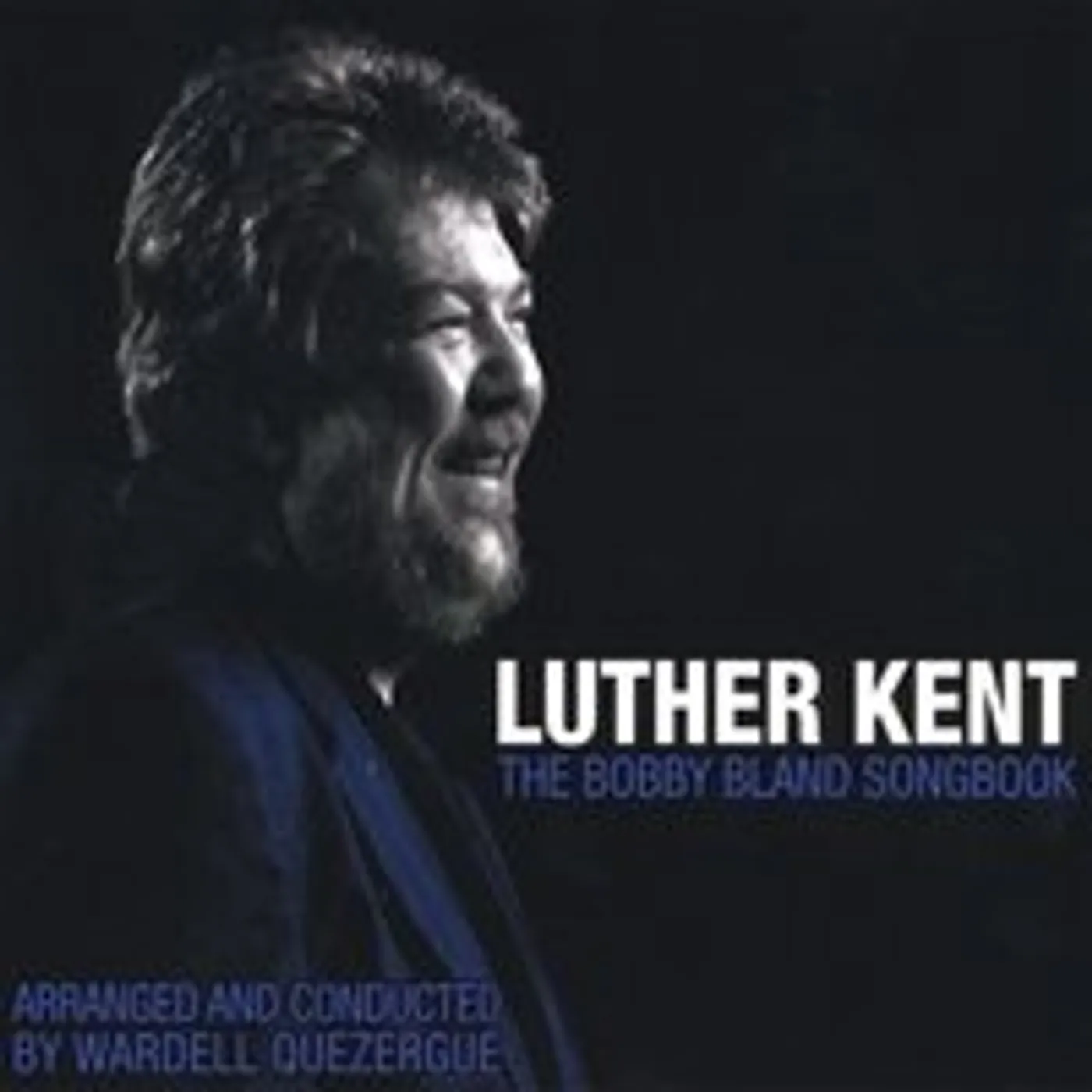 Luther Kent BOBBY BLAND SONGBOOK CD