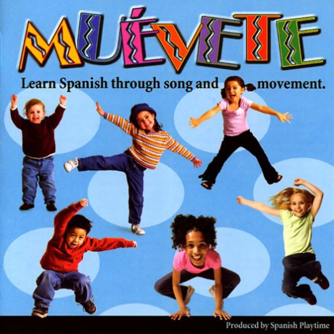 Spanish Playtime MUEVETE: LEARN SPANISH THROUGH SONG & MOVEMENT CD