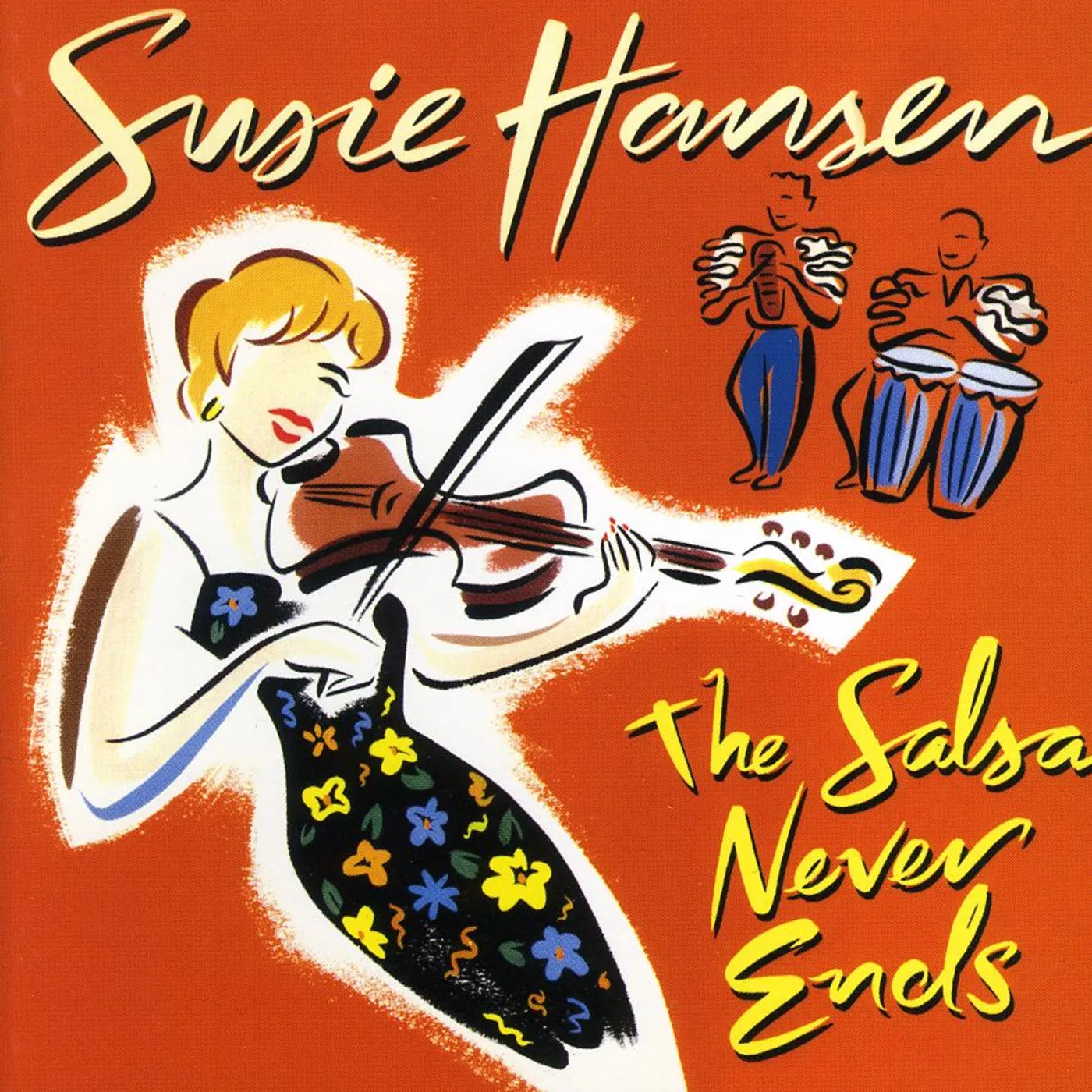 Susie Hansen THE SALSA NEVER ENDS CD
