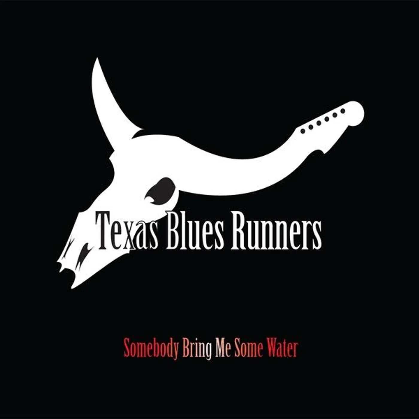 Texas Blues Runners SOMEBODY BRING ME SOME WATER CD