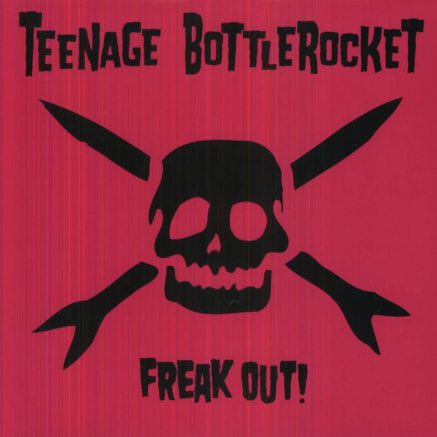 Teenage Bottlerocket FREAK OUT Vinyl Record