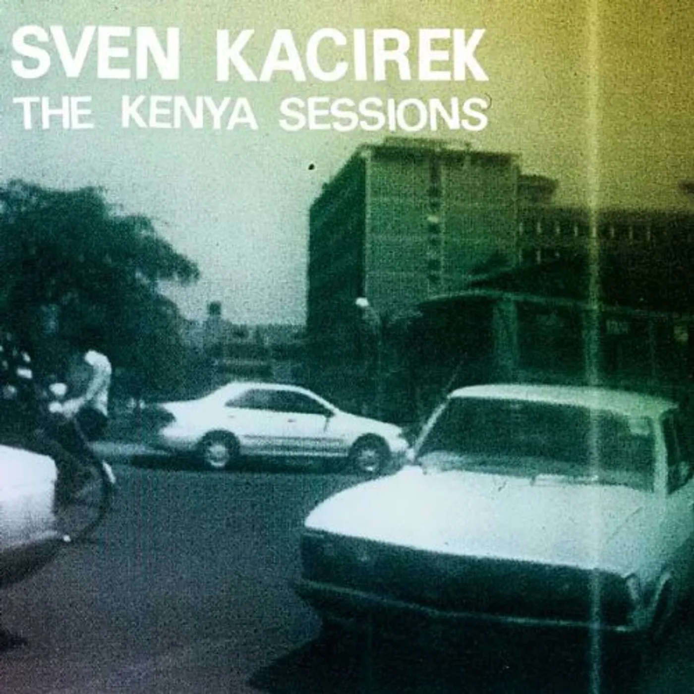 Sven Kacirek KENYA SESSIONS (BONUS TRACK) Vinyl Record