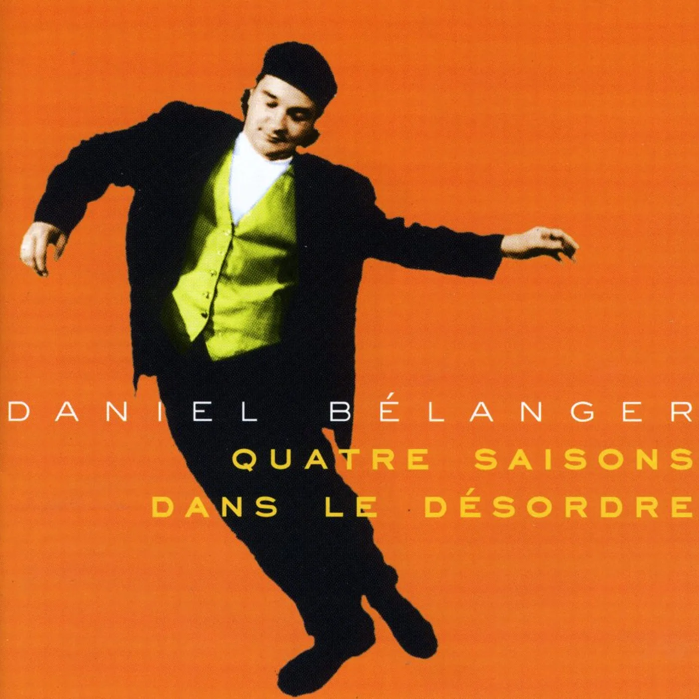 Daniel Bélanger 4 SAISONS DANS LE DESORDRE CD
